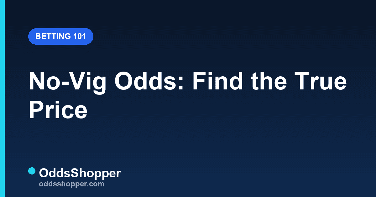 No Vig Odds: How to Remove the Vig & Find True Odds