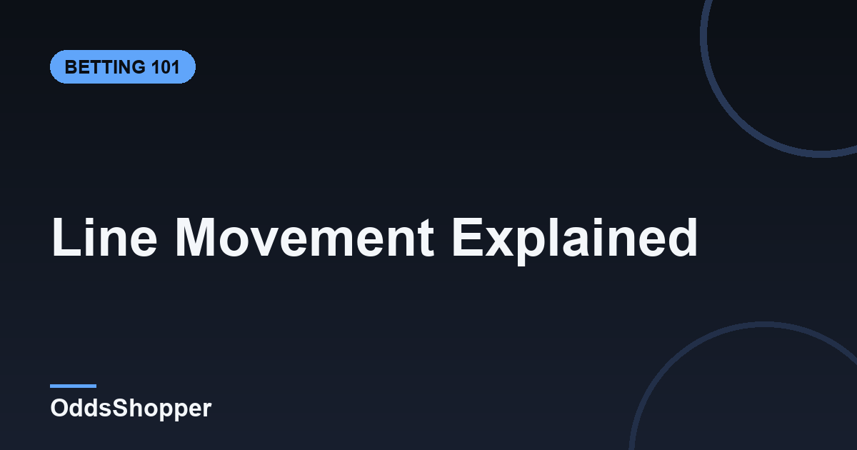 Line Movement Explained: Steam & Reverse Line Moves
