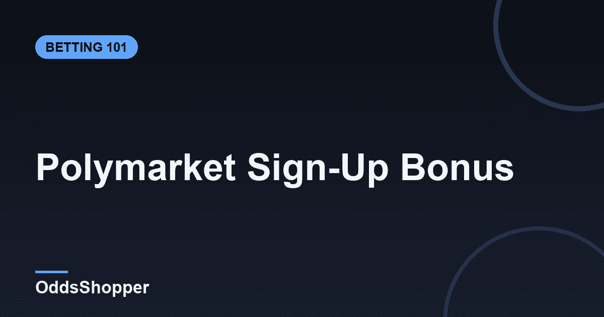 Polymarket Sign-Up Bonus 2026: How to Claim Your $50