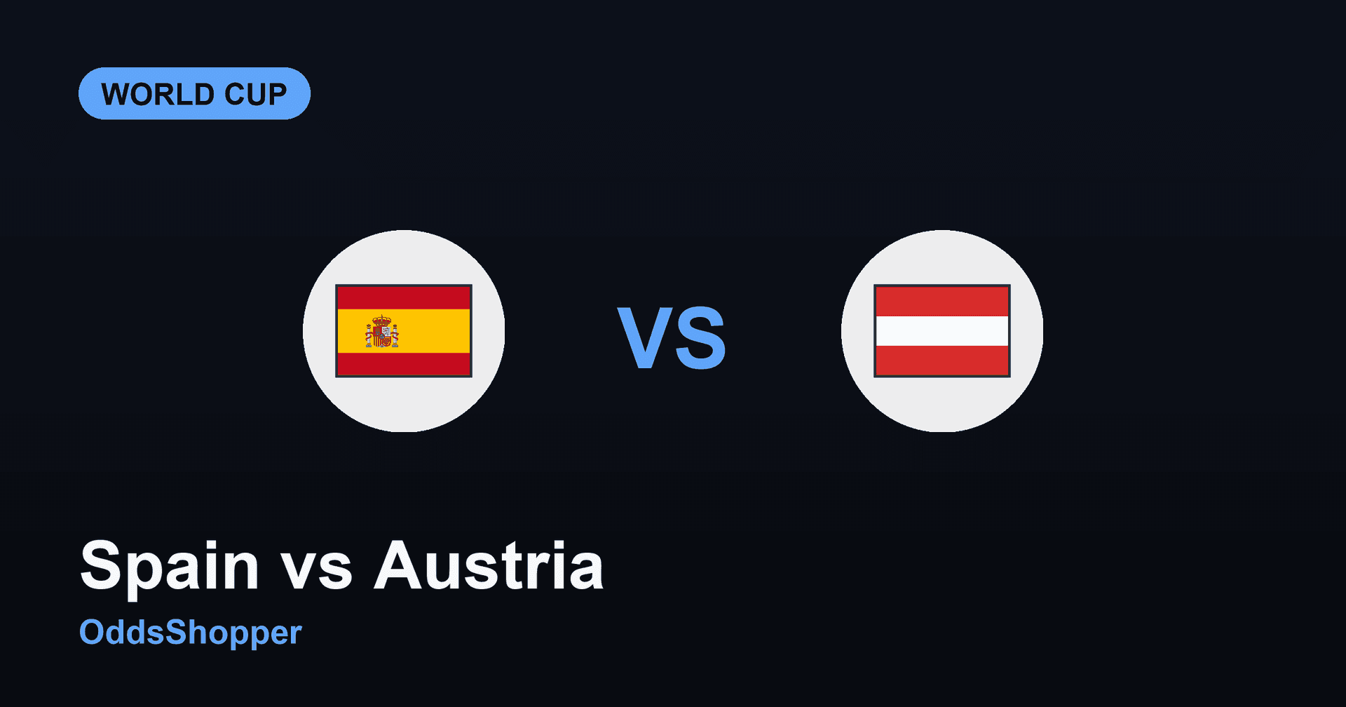 Spain Vs Austria: World Cup 2026 Odds & Prediction