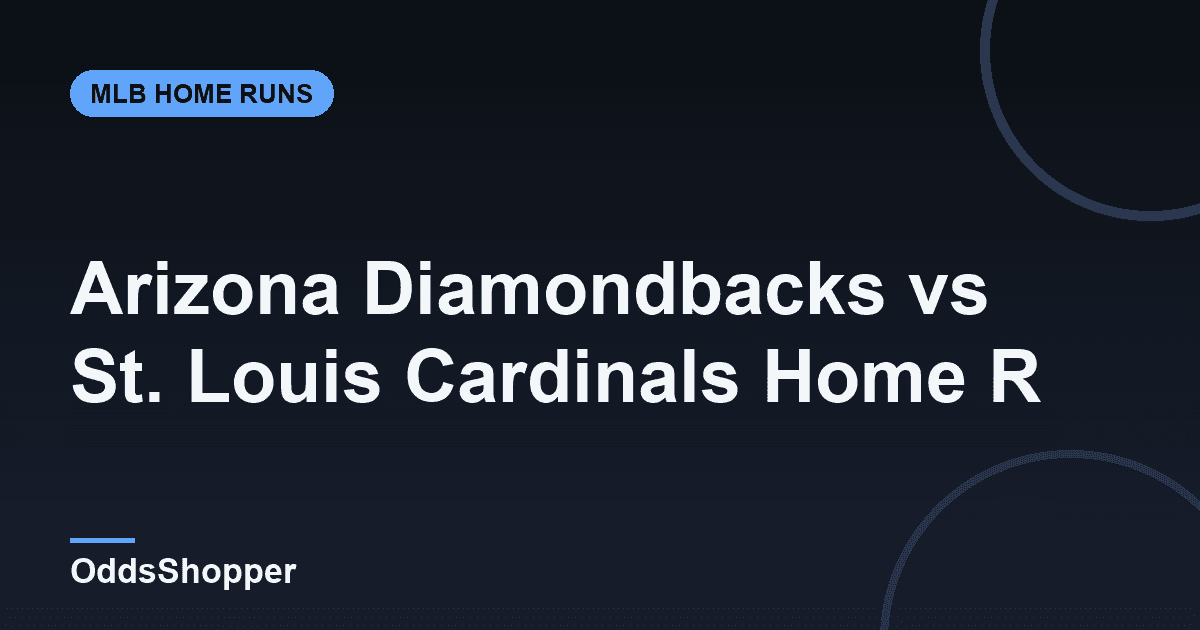Arizona Diamondbacks vs St. Louis Cardinals Home Run Picks Today (6/22)