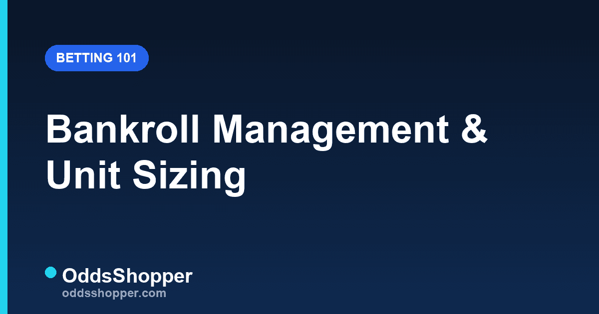Bankroll Management Sports Betting: Unit & Kelly Guide