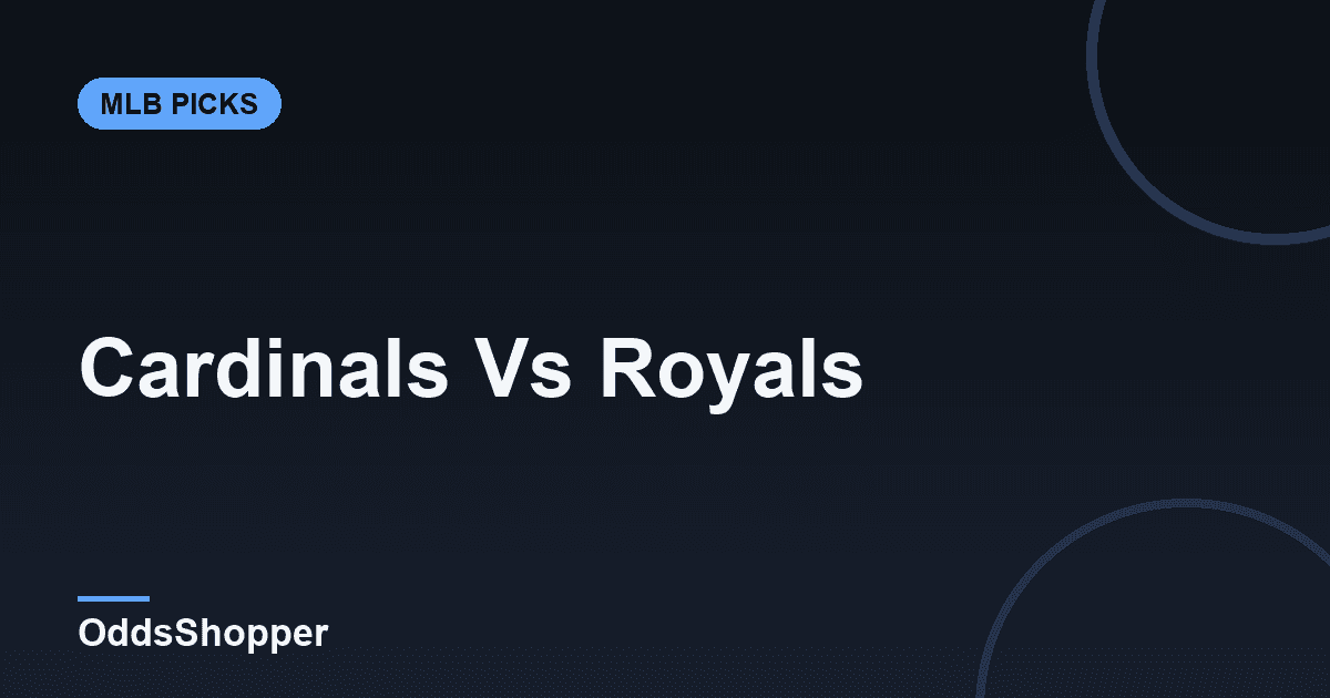 Cardinals vs Royals: Prediction, Odds & Picks (June 18)