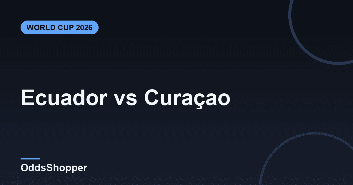 Ecuador vs Curacao: World Cup 2026 Odds & Prediction