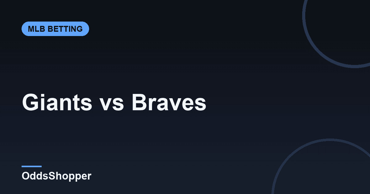 Giants vs Braves: MLB Odds, Prediction & Picks (June 16)