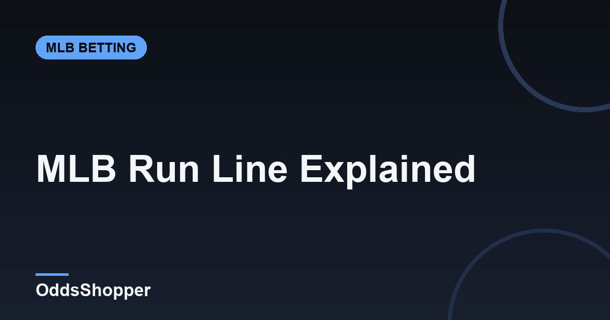 MLB Run Line Explained