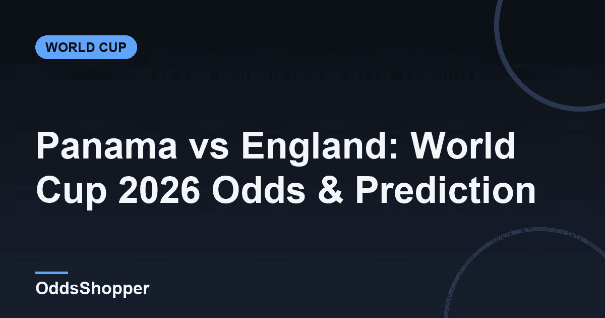 Panama vs England: World Cup 2026 Odds & Prediction