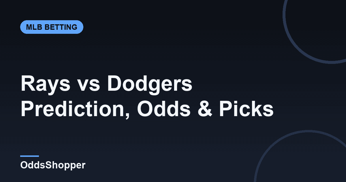 Rays vs Dodgers Prediction, Odds & Picks (June 17)