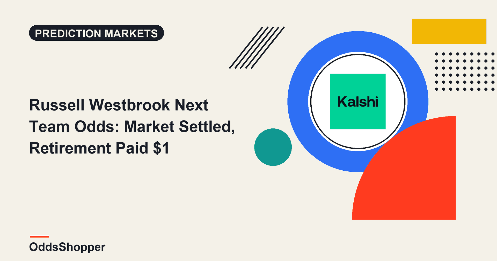Russell Westbrook Next Team Odds: Market Settled, Retirement Paid $1