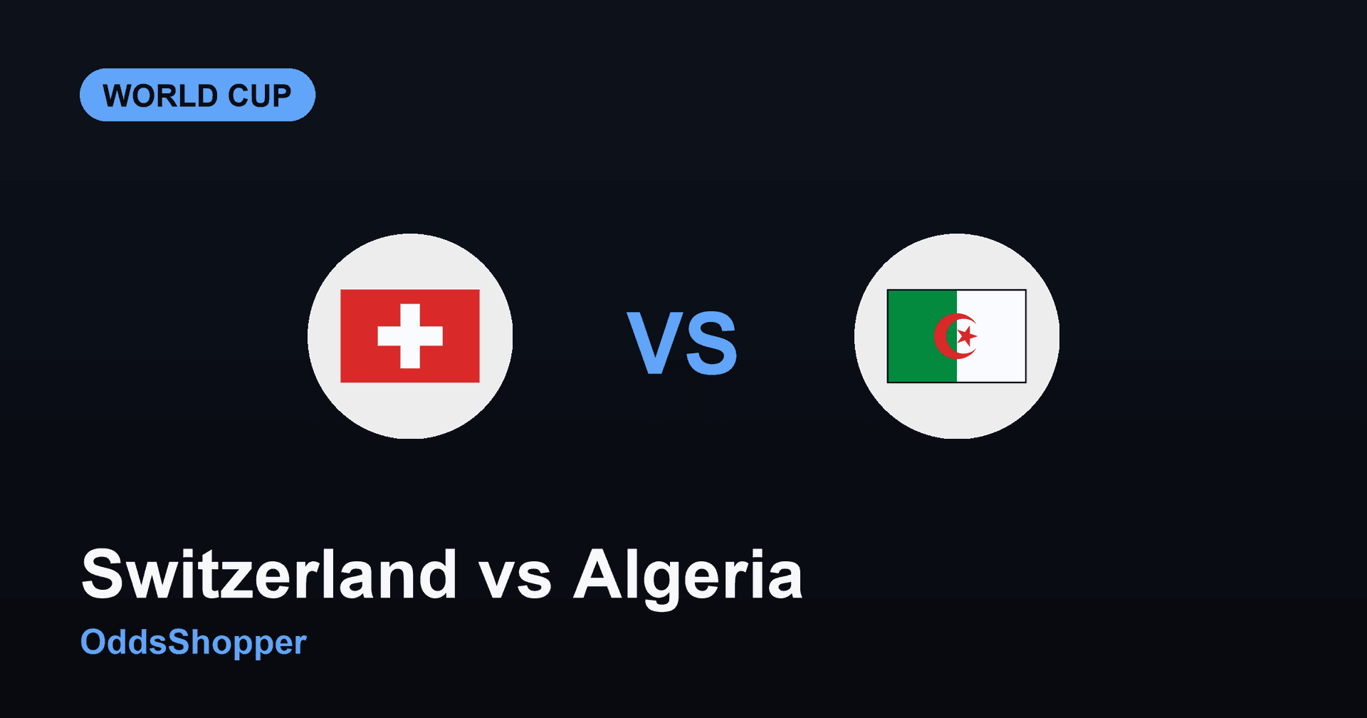 Switzerland Vs Algeria: World Cup 2026 Odds & Prediction