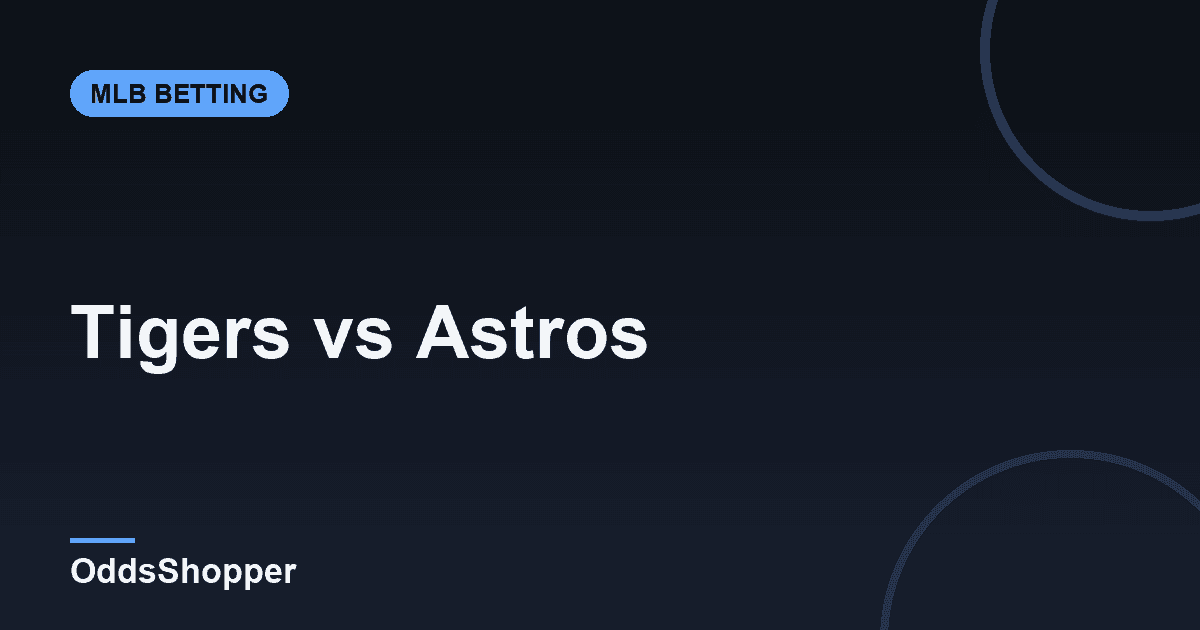Tigers vs Astros: MLB Odds, Prediction & Picks (June 16)