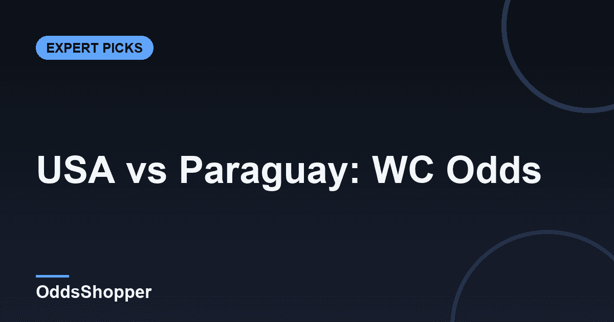 USA vs Paraguay: World Cup 2026 Odds & Prediction