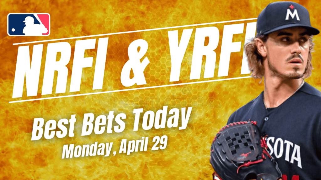 Looking for the top NRFI & YRFI bets today? We dive into the best first inning bets for Monday, April 29, including...